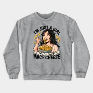 Girl Who Loves Mac n Cheese Crewneck Sweatshirt